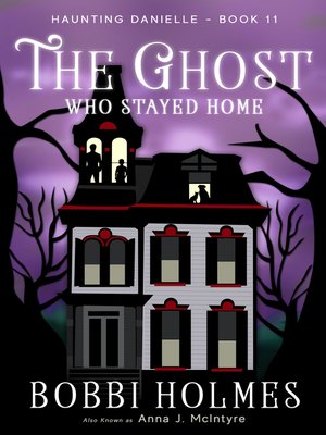 cover image of The Ghost Who Stayed Home